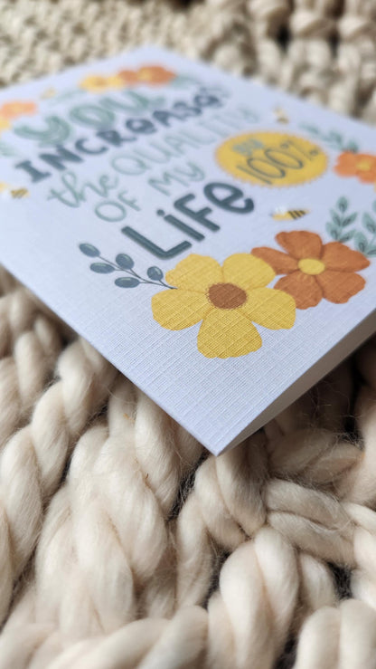 You Increase Quality of my Life 100 card // Encouragement, Friendship, Anytime Card // Faith-based greeting cards