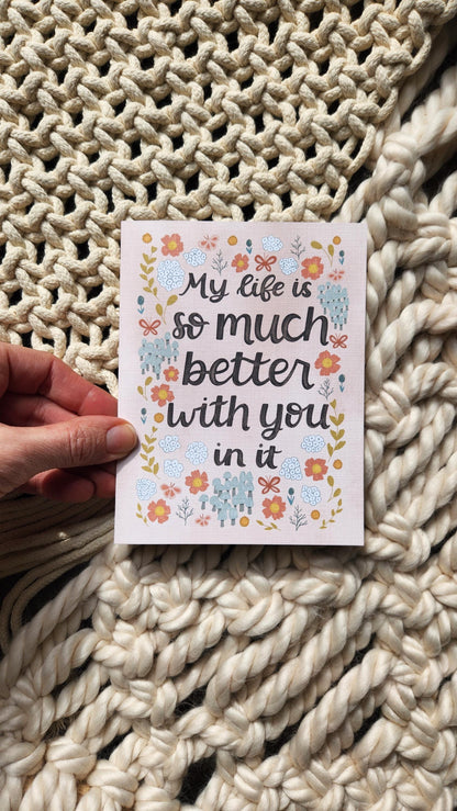 My Life is So Much Better with You in It || Anytime Card for Friend || Encouragement, Friendship greeting card