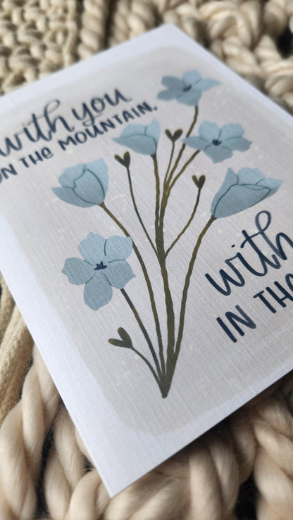 With You on the Mountain, With You in the Valley card // Card for friend going loss, grief, illness